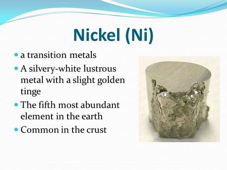 Nickel (Ni) a transition metals