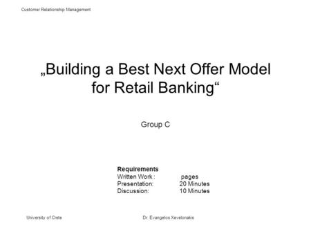 „Building a Best Next Offer Model for Retail Banking“ Group C