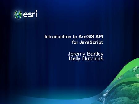 Introduction to ArcGIS API for JavaScript