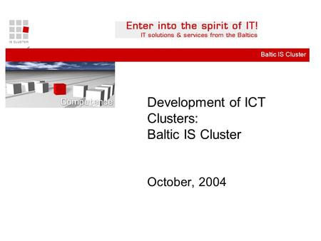 Business ConsultingBaltic IS Cluster LITTA, Latvian Infomation Technology and Telecommunications Association,June 2001 Development of ICT Clusters: Baltic.