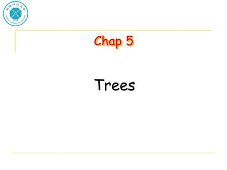 Chap 5 Trees. Trees Definition: A tree is a finite set of one or more nodes such that: –There is a specially designated node called the root. –The remaining.
