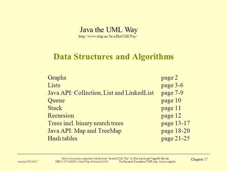 Java the UML Way  versjon 2002-04-17 Only to be used in connection with the book Java the UML Way, by Else Lervik and.