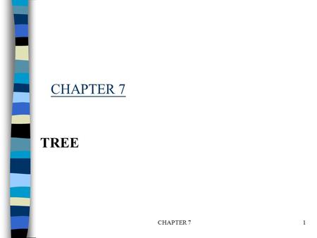 CHAPTER 71 TREE. Binary Tree A binary tree T is a finite set of one or more nodes such that: (a) T is empty or (b) There is a specially designated node.