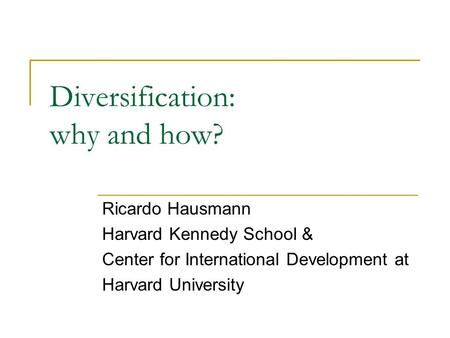 Diversification: why and how?