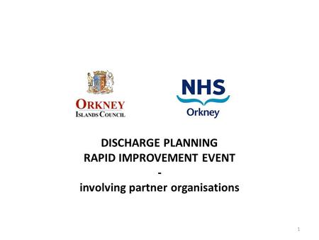 RAPID IMPROVEMENT EVENT involving partner organisations