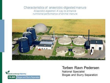 Characteristics of anaerobic-digested manure Anaerobic digestion: A way to enhance nutritional performance of animal manure I have worked with utilization.