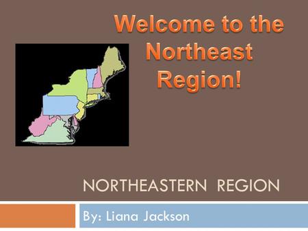 Welcome to the Northeast Region!