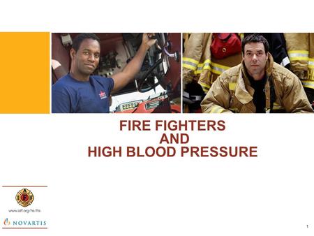 1 FIRE FIGHTERS AND HIGH BLOOD PRESSURE. 2 High Blood Pressure Facts Approximately 73 million Americans have high blood pressure,* also known as hypertension—that’s.