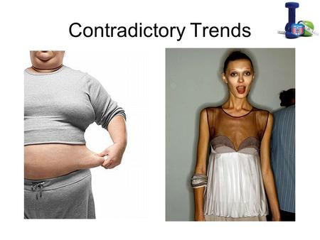 Contradictory Trends. Outline Trends in body weight in the U.S. Causes of obesity Images of beauty in our society.