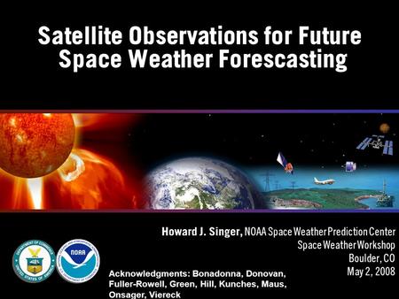 Satellite Observations for Future Space Weather Forescasting