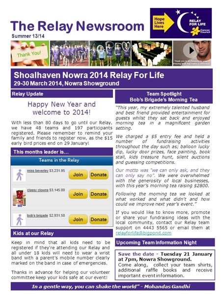 The Relay Newsroom Summer 13/14 Upcoming Team Information Night Shoalhaven Nowra 2014 Relay For Life 29-30 March 2014, Nowra Showground Team Spotlight.