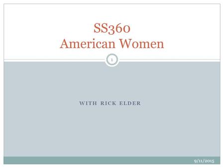 WITH RICK ELDER SS360 American Women 9/11/2015 1.