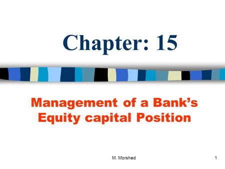 Management of a Bank’s Equity capital Position