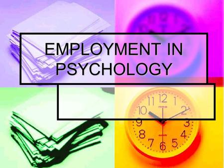 EMPLOYMENT IN PSYCHOLOGY. According to the United States Bureau of Labor Statistics' latest Occupational Outlook Handbook*, in 2006: According to the.