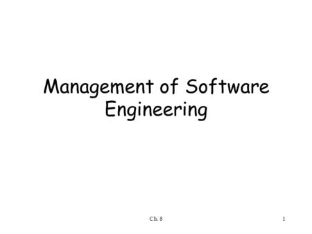 Management of Software Engineering