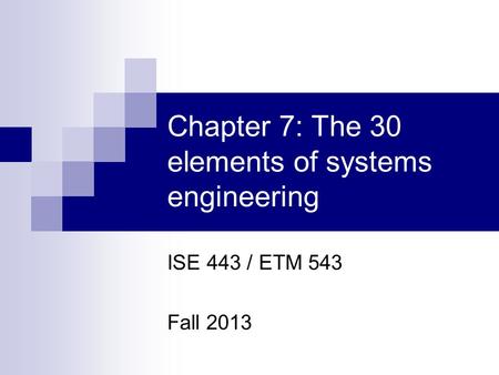 Chapter 7: The 30 elements of systems engineering