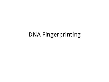 DNA Fingerprinting. We share 99.9% of our DNA with each other. That means the 0.1% of our DNA makes us unique. But that is still is over 3,000,000 differences!