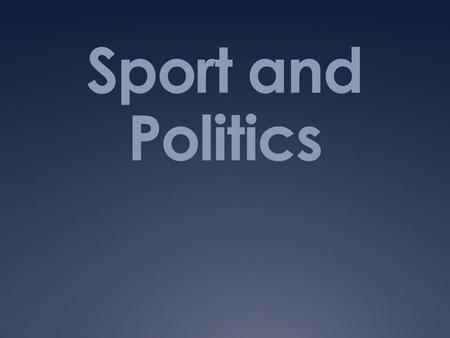 Sport and Politics. The Internal Politics of Sport.