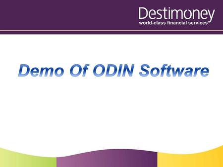 How to download Odin software The Odin trading Software is available to commodity clients. To download Odin software you need to visit www.destimoney.com.