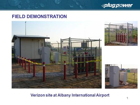 1 FIELD DEMONSTRATION Verizon site at Albany International Airport.