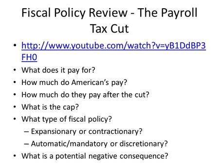 Fiscal Policy Review - The Payroll Tax Cut  FH0  FH0 What does it pay for?
