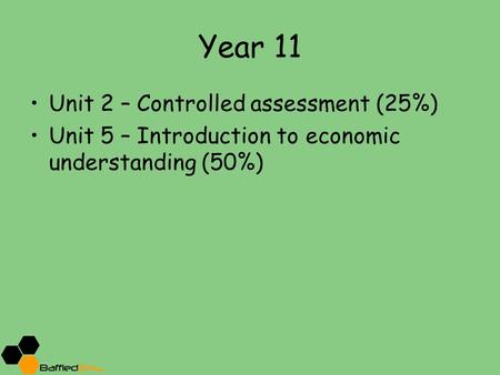 Year 11 Unit 2 – Controlled assessment (25%)