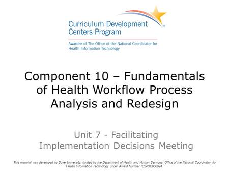 Unit 7 - Facilitating Implementation Decisions Meeting