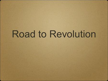 Road to Revolution.