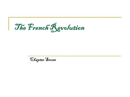 The French Revolution Chapter Seven.