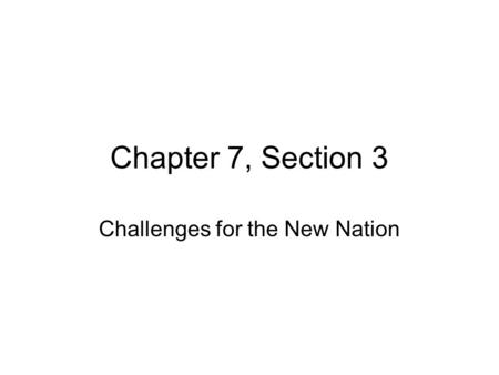 Challenges for the New Nation