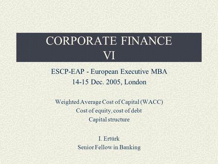CORPORATE FINANCE VI ESCP-EAP - European Executive MBA