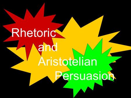 Rhetoric and Aristotelian Persuasion. ARISTOTLE ( 384-322 BCE) was a Greek philosopher who studied under Plato. Aristotle studied and wrote prolifically.