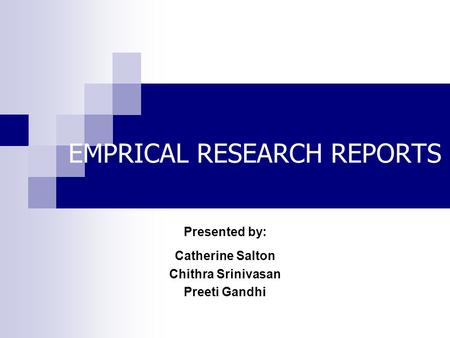 EMPRICAL RESEARCH REPORTS