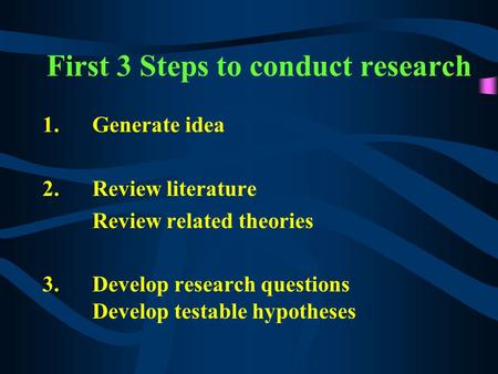 First 3 Steps to conduct research