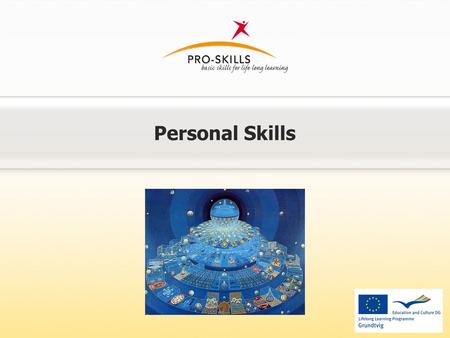 Personal Skills. Definition of personal skills The ability to reflect on internal concepts such as emotion, cognition and one’s own identity. EMOTION.