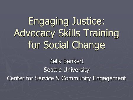Engaging Justice: Advocacy Skills Training for Social Change