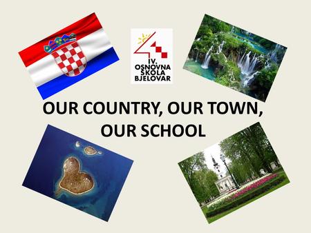 OUR COUNTRY, OUR TOWN, OUR SCHOOL. Contents: 1 Croatia- geographical position 2 The Republic of Croatia 3 The capital – Zagreb 4 Regions 5 Climate 6 Croatian.