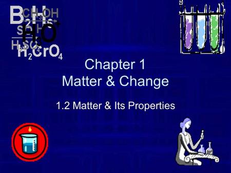 Chapter 1 Matter & Change