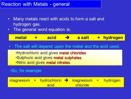 Reaction with Metals - general