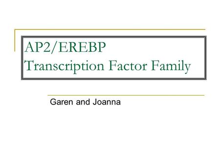 AP2/EREBP Transcription Factor Family