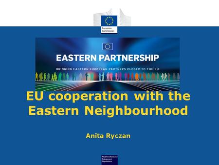 EU cooperation with the Eastern Neighbourhood Anita Ryczan