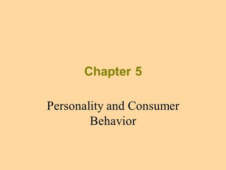 Personality and Consumer Behavior