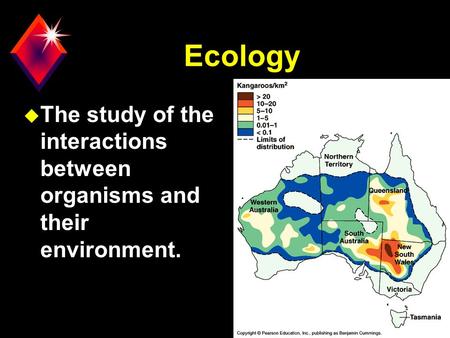 Ecology u The study of the interactions between organisms and their environment.