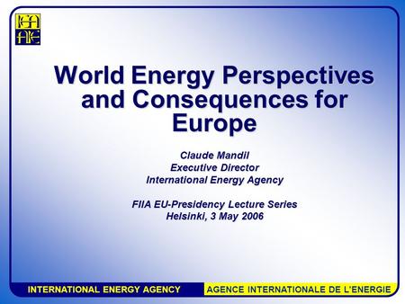 World Energy Perspectives and Consequences for Europe
