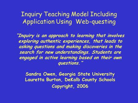Inquiry Teaching Model Including Application Using Web-questing