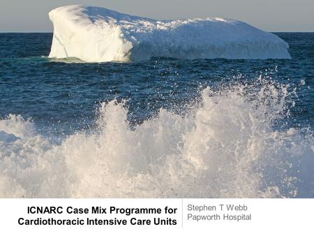 ICNARC Case Mix Programme for Cardiothoracic Intensive Care Units