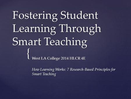 Fostering Student Learning Through Smart Teaching