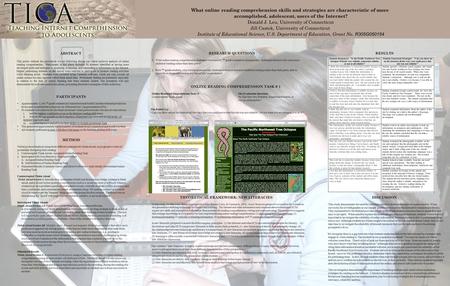 What online reading comprehension skills and strategies are characteristic of more accomplished, adolescent, users of the Internet? Donald J. Leu, University.