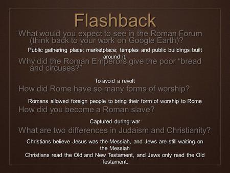 Romans allowed foreign people to bring their form of worship to Rome
