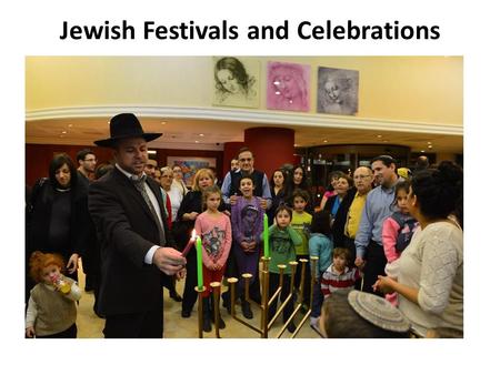 Jewish Festivals and Celebrations